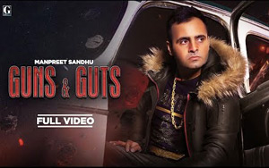 Punjabi Song Guns And Guts by Manpreet Sandhu