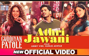 Guddiyan Patole - Athri Jawani Song