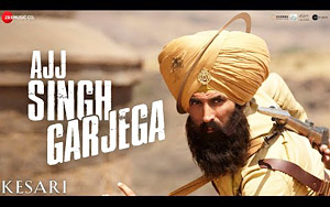 Kesari - Ajj Singh Garjega Song