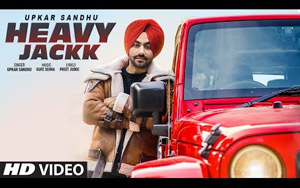 Punjabi Song Heavy Jackk By Upkar Sandhu