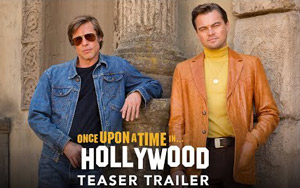 Watch the trailer of upcoming comedy-drama film `Once Upon A time In Hollywood`<br>Directed by Quentin Tarantino<br>Cast: 
Luke Perry, Margot Robbie, Leonardo DiCaprio, Brad Pitt, Timothy Olyphant, Dakota Fanning, Al Pacino, Tim Roth, Emile Hirsch, Damian Lewis, Damon Herriman, Kurt Russell, Margaret Qualley, Samantha Robinson, James Marsden