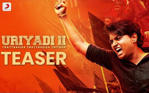 Teaser of Tamil Movie Uriyadi 2