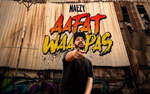 Aafat Waapas Music Video by Naezy