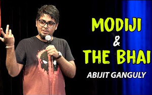 Modiji and The Bhai - Stand-up Comedy by Abijit Ganguly