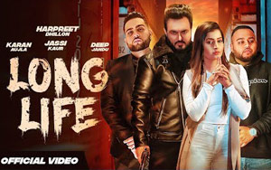 Punjabi Song Long Life byHarpreet Dhillon and Gurlej Akhtar