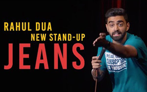 Jeans - Stand Up Comedy by Rahul Dua