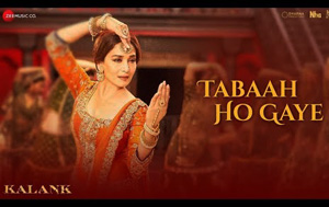 Kalank - Tabaah Ho Gaye Song