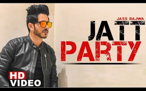 Punjabi Song Jatt Party by Jass Bajwa