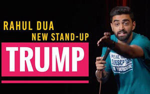 Trump - Stand Up Comedy by Rahul Dua