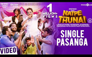 Tamil Song Single Pasanga - Natpe Thunai