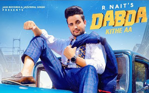 Punjabi Song Dabda Kithe Aa by R Nait ft. Gurlez Akhtar