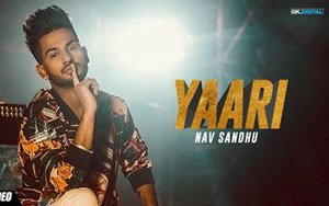 Punjabi Song Yaari by Nav Sandhu