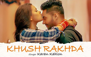 Punjabi Song Khush Rakhda by Karan Kahlon 