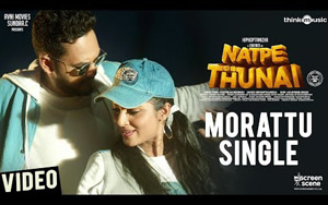 Tamil Song Morattu Single - Natpe Thunai