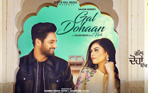 Punjabi Song Gal Dohaan Vich by Sajjan Adeeb