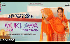 Title Track of Punjabi Movie MUKLAWA