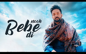 Punjabi Song Nooh Bebe Di by Dilpreet Dhillon