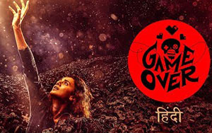 Game Over Movie Hindi Official Trailer