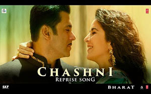 Song: Chashni Reprise<br>
Artists: Vishal & Shekhar featuring Neha Bhasin<br>
Lyrics: Irshad Kamil<br>
Music Label: T-Series<br>
Movie: Bharat