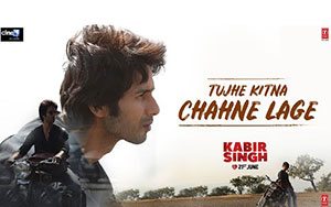 Kabir Singh: Tujhe Kitna Chahne Lage Song