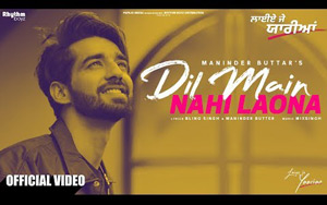 Watch Dil Main Nahi Laona song from the Punjabi movie Laiye Je Yaarian<br>
Singer: Maninder Buttar<br>
Music: Mixsingh<br>
Lyrics: Bling Singh & Maninder Buttar<br>
Staring: Harish Verma, Roopi Gill, Rubina Bajwa, Kamaljeet Neeru, Parkash Gadhu & Amrinder Gill<br>
Director: Sukh Sanghera