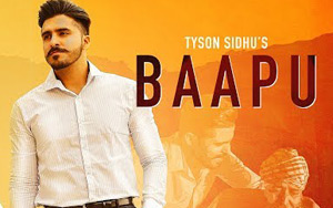 Punjabi Song Bappu by Tyson Sidhu