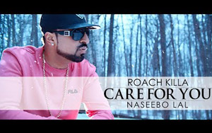 Punjabi Song Care For You by Roch Killa and Naseebo Lal