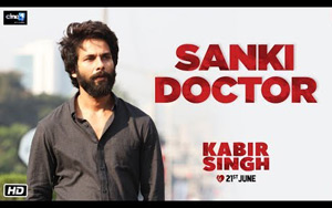 Kabir Singh - Sanki Doctor