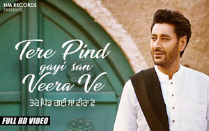 Punjabi Song Tere Pind Gayi San Veera Ve by Harbhajan Mann