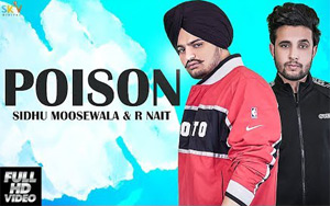 Punjabi Song Poison by Sidhu Moose Wala