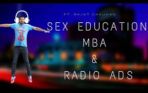 Sex education, MBA, Radio ads & Marathon - Stand-up comedy BY RAJAT CHAUHAN