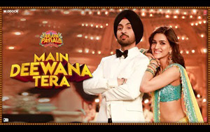 Arjun Patiala - Main Deewana Tera Song