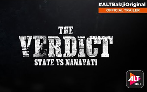 The Verdict - State Vs Nanavati Trailer - ALTBalaji