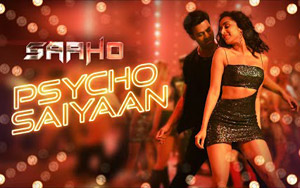 Saho - Psycho Saiyaan Song