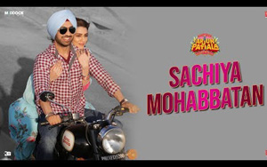 Arjun Patiala - Sachiya Mohabbatan Song