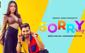 Punajbi Song Sorry by Neha Kakkar and Maninder Buttar