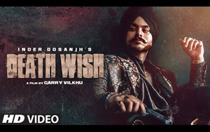 Punjabi Song Death Wish by Inder Dosanjh