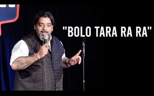 Bolo Tara Ra Ra - Stand Up Comedy by Jeeveshu Ahluwalia