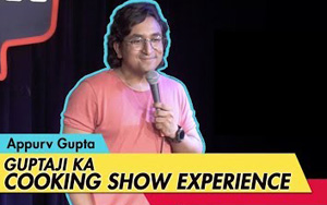 GuptaJi Ka Cookery Show Experience - Stand-Up Comedy by Appurv Gupta