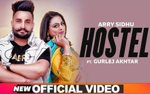 Punjabi Song Hostel by Arry Sidhu ft. Gurlej Akhtar