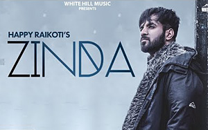 Punjabi Song Zinda by Happy Raikoti