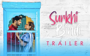 Trailer of Punjabi Movie Surkhi Bindi