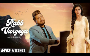 Punjabi Song Rabb Vargeya by Balraj