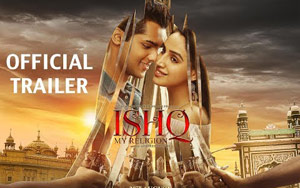 Trailer of Punjabi Movie Ishq My Religion