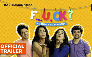 F...U, OK? Trailer - ALTBalaji