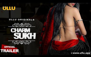 Charm Sukh Teaser - ULLU