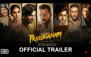 Prassthanam Trailer