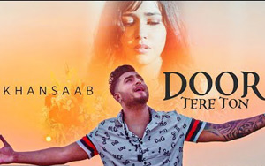 Punjabi Song Door Tere Toh by Khan Saab