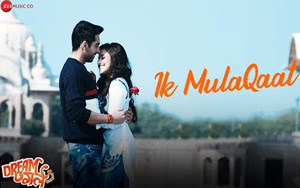 Dream Girl - Ik Mulaqaat Song