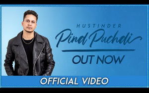 Punjabi Song Pind Puchdi by Hustinder